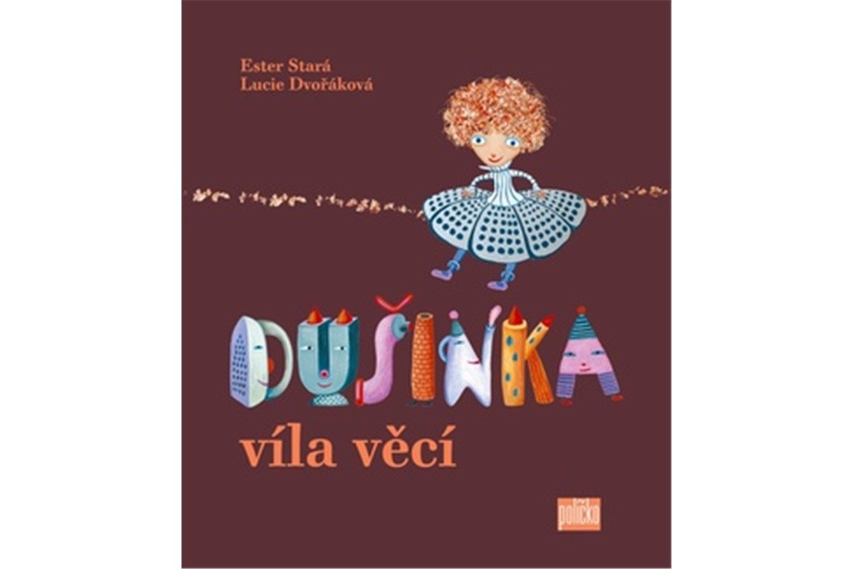 Dušinka víla věcí – Stará Ester