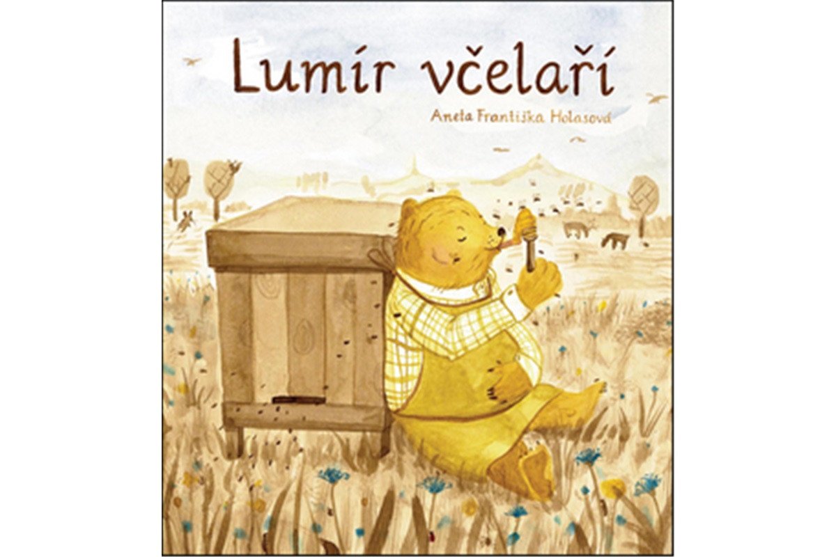 Lumír včelaří – Holasová Aneta Františka