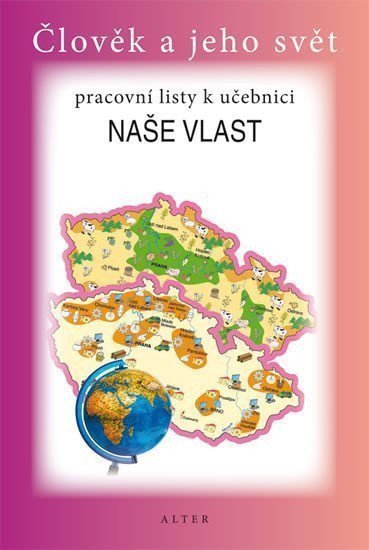 Naše vlast pro 4 ročník ZŠ - Pracovní listy k učebnici