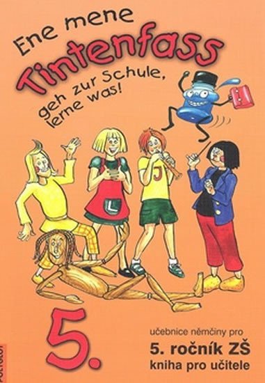 Ene mene Tintenfass 5 kniha pro učitele – Dusilová Doris
