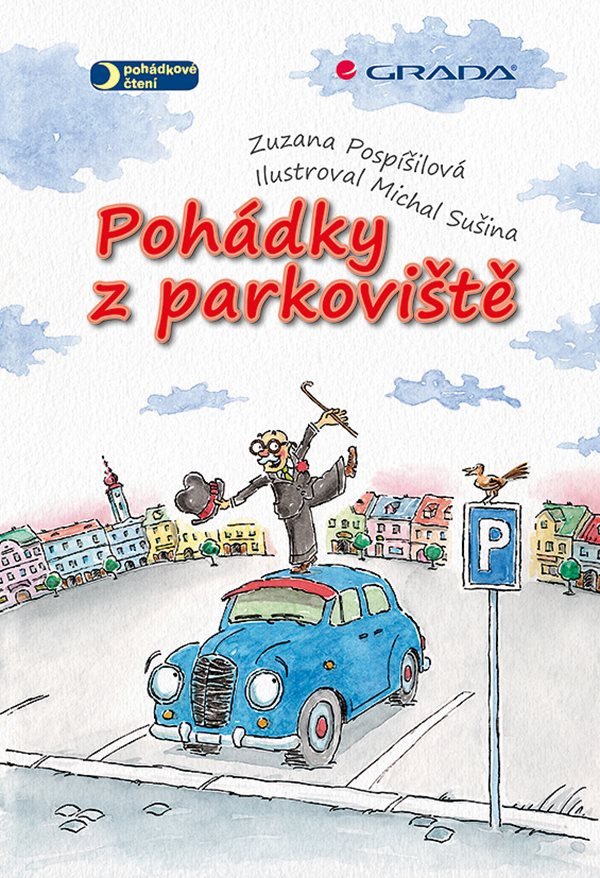 Pohádky z parkoviště – Pospíšilová Zuzana