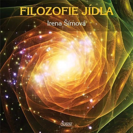 Filozofie jídla – Šímová Irena