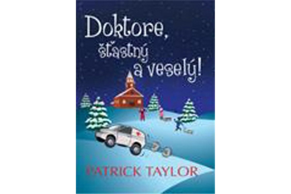 Doktore šťastný a veselý – Taylor Patrick