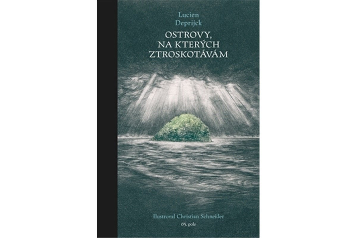 Ostrovy na kterých ztroskotávám – Deprijck Lucien