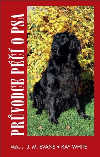Průvodce péčí o psa – Evans J M