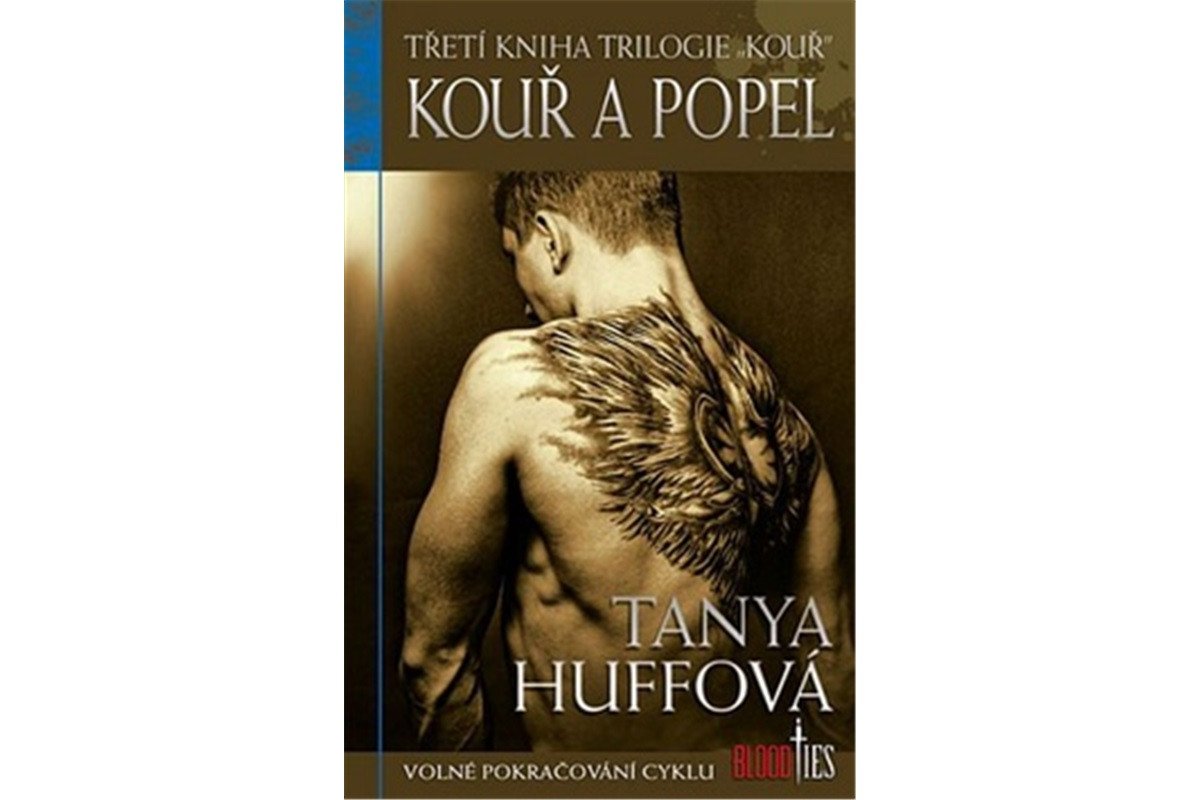 Kouř 3 - Kouř a popel – Huffová Tanya