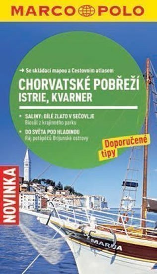 Chorvatské pobřeží: Istrie, Kvarner - Průvodce se skládací mapou (2014)