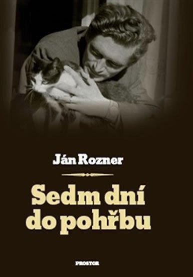 Sedm dní do pohřbu – Rozner Ján