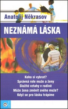 Neznámá láska – Někrasov Anatolij