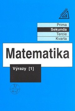 Matematika pro nižší třídy víceletých gymnázií - Výrazy I – Herman Jiří