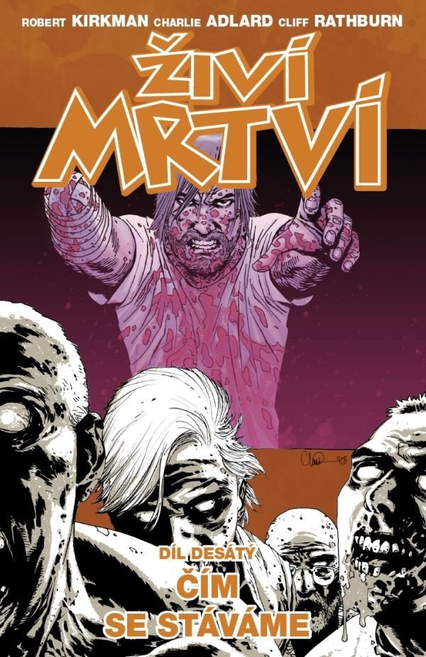 Živí mrtví 10 - Co se z nás stalo – Kirkman Robert