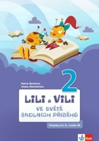 Lili a Vili 2 - Ve světě školních příběhů – Bendová Petra (2014)