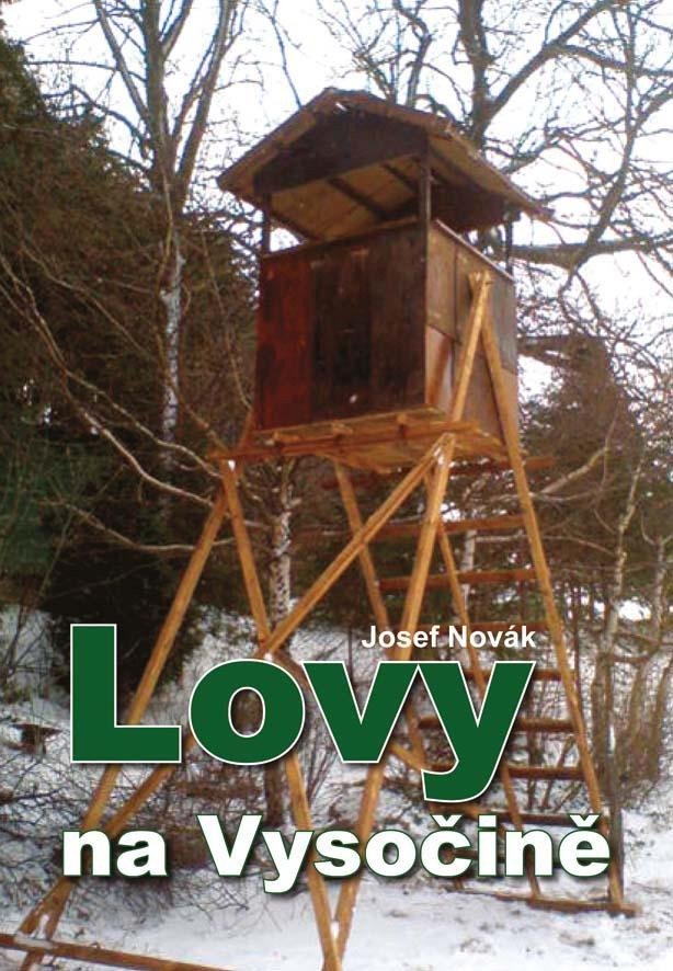 Lovy na Vysočině – Novák Josef