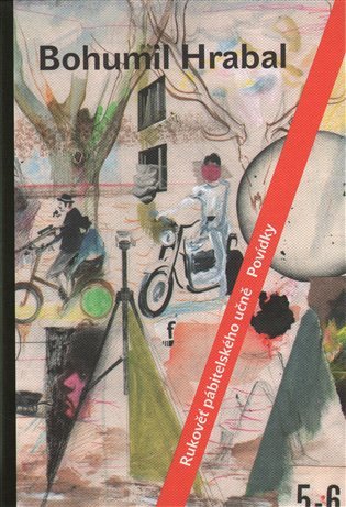 Rukověť pábitelského učně - Povídky – Hrabal Bohumil (2014)