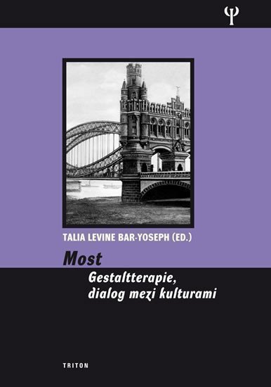 Most - Gestaltterapie dialog mezi kulturami – Levine Bar-Yoseph Talia