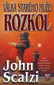 Válka starého muže - Rozkol – Scalzi John