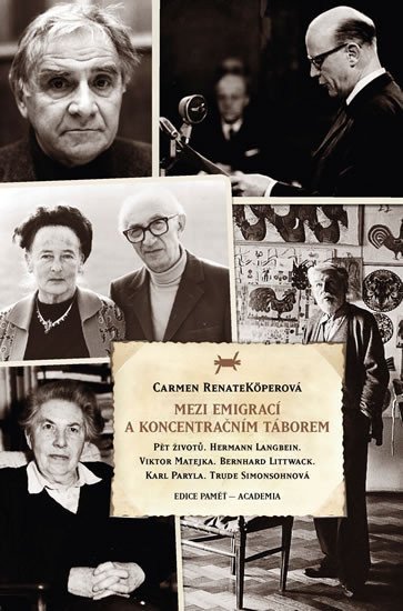 Mezi emigrací a koncentračním táborem – Köperová Carmen Renate