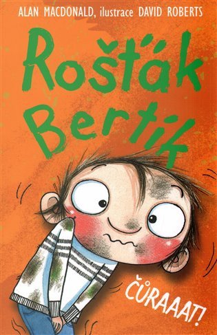Rošťák Bertík – Čůraaat! (2014)