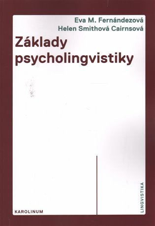 Základy psycholingvistiky – Fernándezová Eva M. (2014)