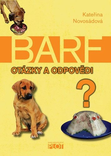 Barf - Otázky a odpovědi – Novosádová Kateřina