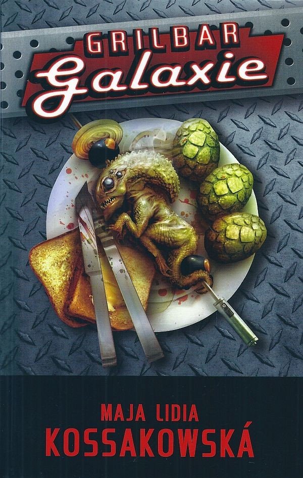 Grilbar Galaxie – Kossakowska Maja Lidia