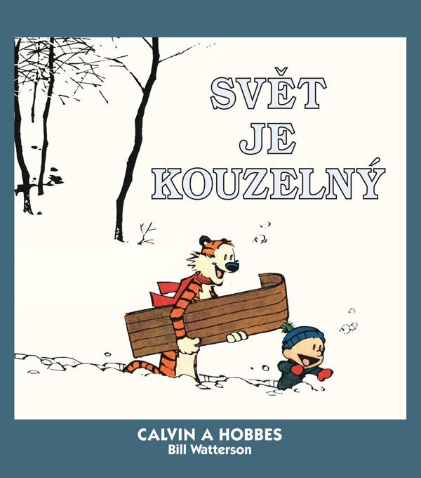 Calvin a Hobbes 11 - Svět je kouzelný – Watterson Bill