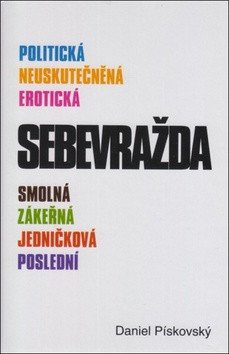 Sebevražda – Pískovský Daniel