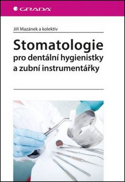 Stomatologie pro dentální hygienistky – group of authors