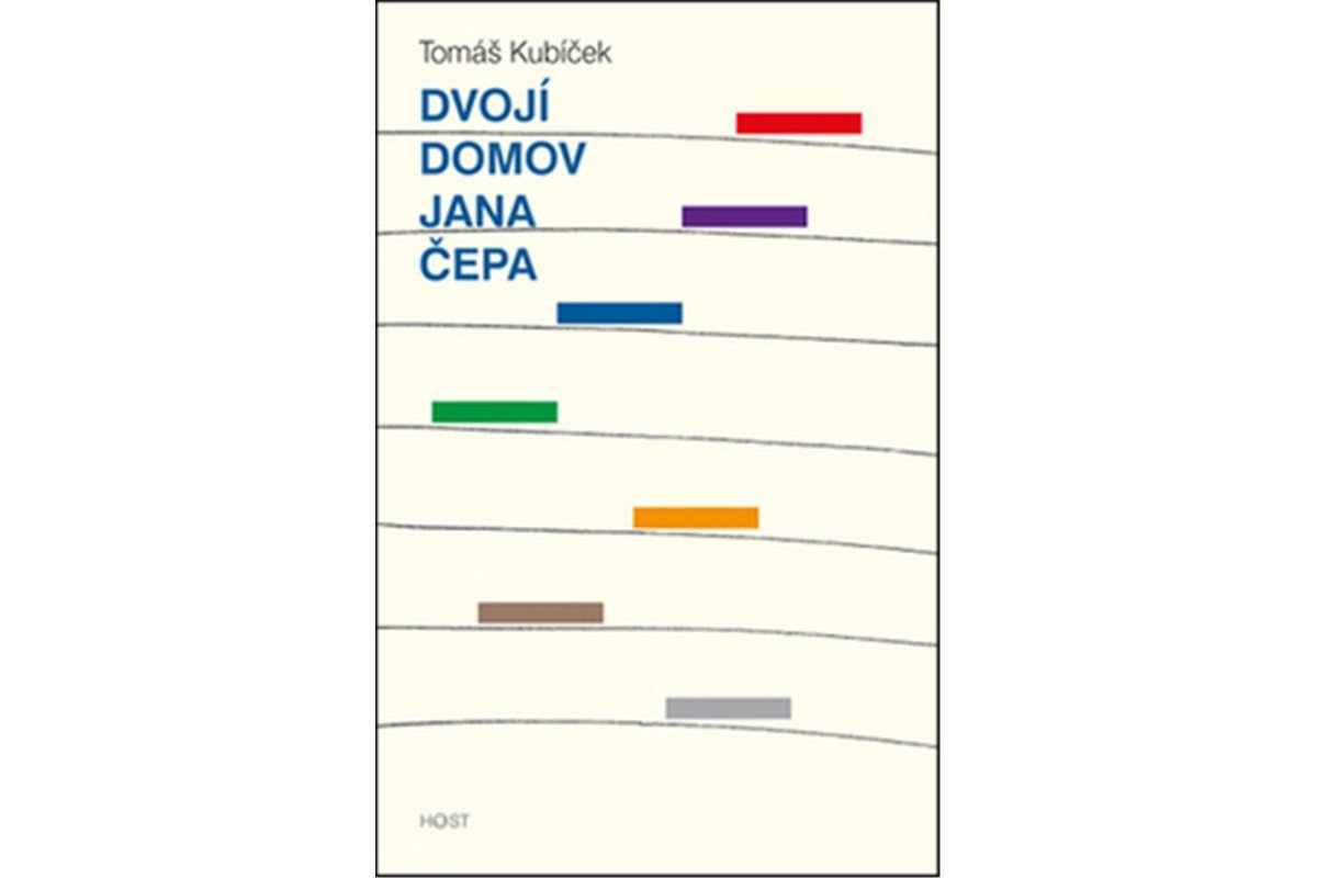 Dvojí domov Jana Čepa – Kubíček Tomáš