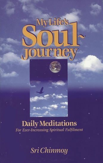 My Lifes Soul-Journey – Chinmoy Sri
