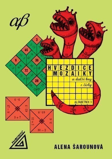 Hvězdice, mozaiky a další hry s čísly, alfabetník 3 – Šarounová Alena (2014)
