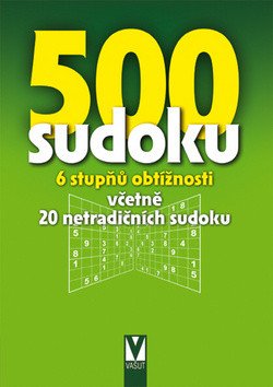 500 sudoku - 6 stupňů obtížnosti včetně 20 netradičních sudoku (zelené) (2014)