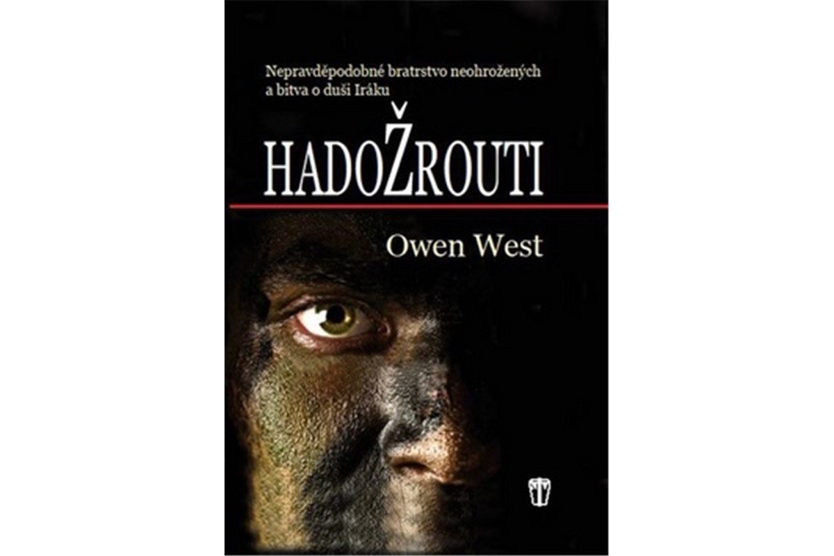 Hadožrouti - Nepravděpodobné bratrstvo neohrožených a bitva o duši Iráku – West Owen
