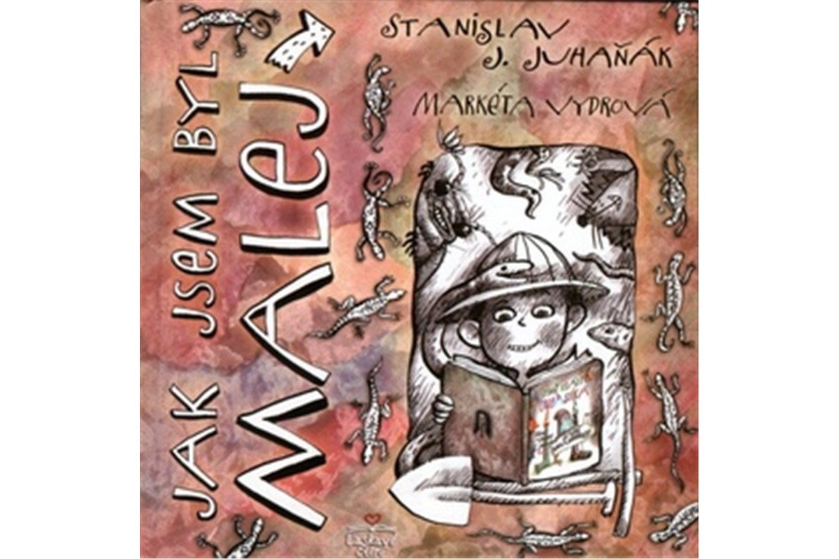 Jak jsem byl malej – Juhaňák Stanislav J