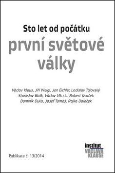 Sto let od počátku první světové války – Klaus Václav