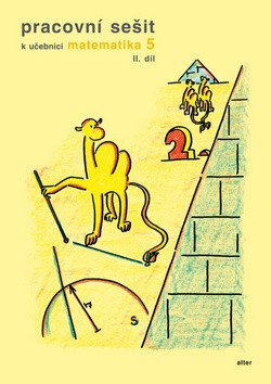 Pracovní sešit k učebnici Matematika 52 pro 5 ročník ZŠ – Justová Hana