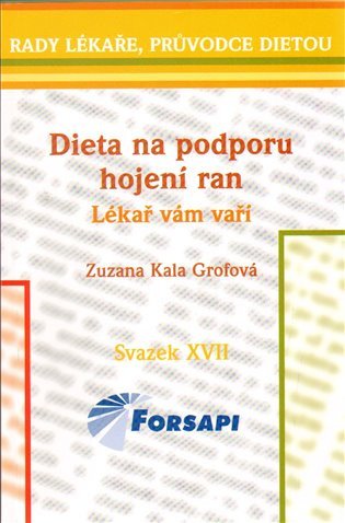 Dieta na podporu hojení ran – Grofová Zuzana Kala
