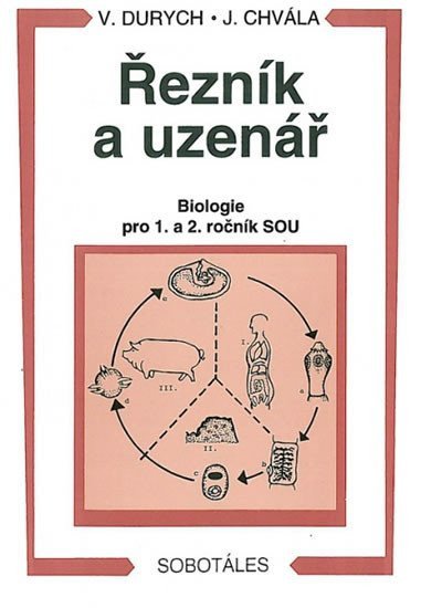 Řezník uzenář - biologie 1 a 2r SOU – Durych V