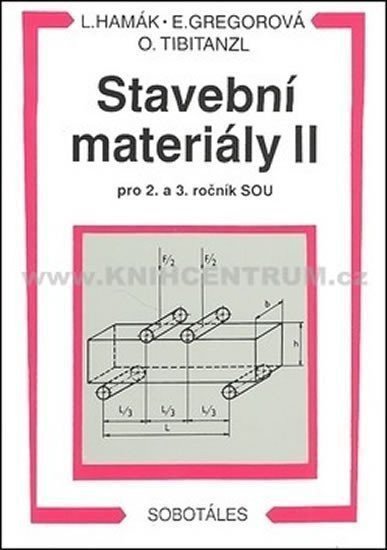 Stavební materiály II pro 2 a 3 ročník SOU – Hamák Luboš