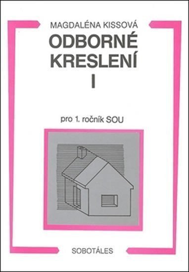 Odborné kreslení I pro 1 ročník SOU – Kissová Magdaléna