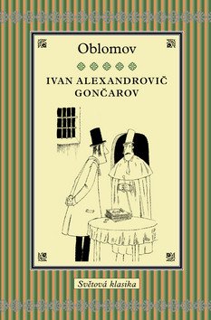 Oblomov – Gončarov Ivan Alexandrovič