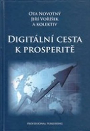 Digitální cesta k prosperitě – group of authors