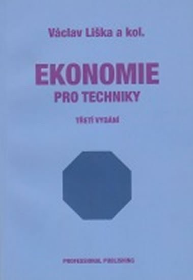 Ekonomie pro techniky 3vyd – Liška Václav
