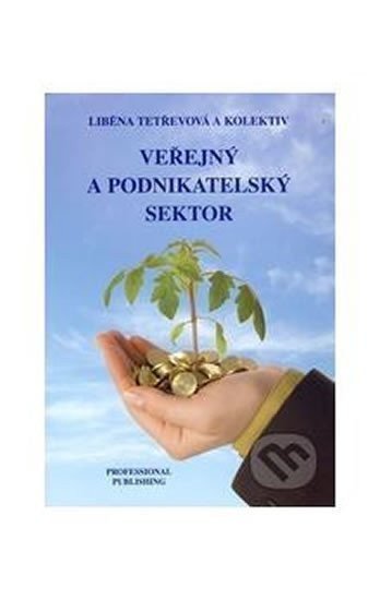 Veřejný a podnikatelský sektor – Tetřevová Liběna