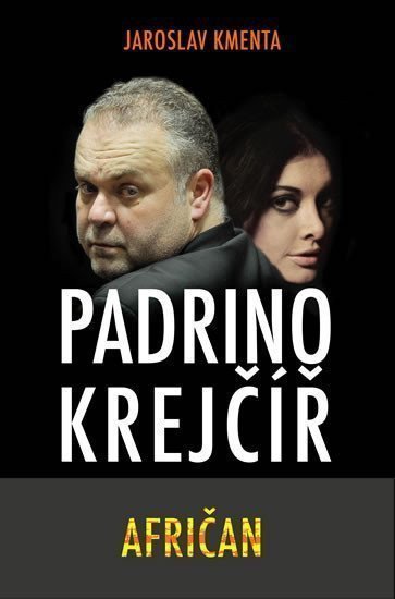 Padrino Krejčíř - Afričan – Kmenta Jaroslav