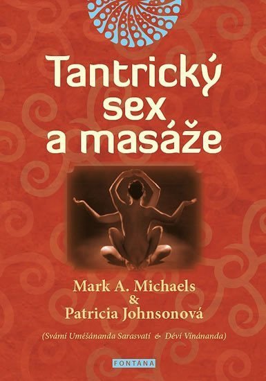Tantrický sex a masáže – Michaels Mark A