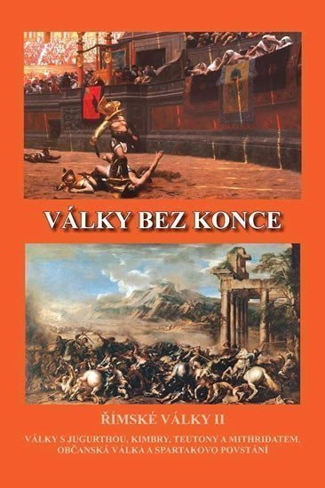 Války bez konce - Římské války II – Kovařík Jiří