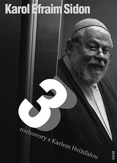 Tři rozhovory s Karlem Hvížďalou – Hvížďala Karel