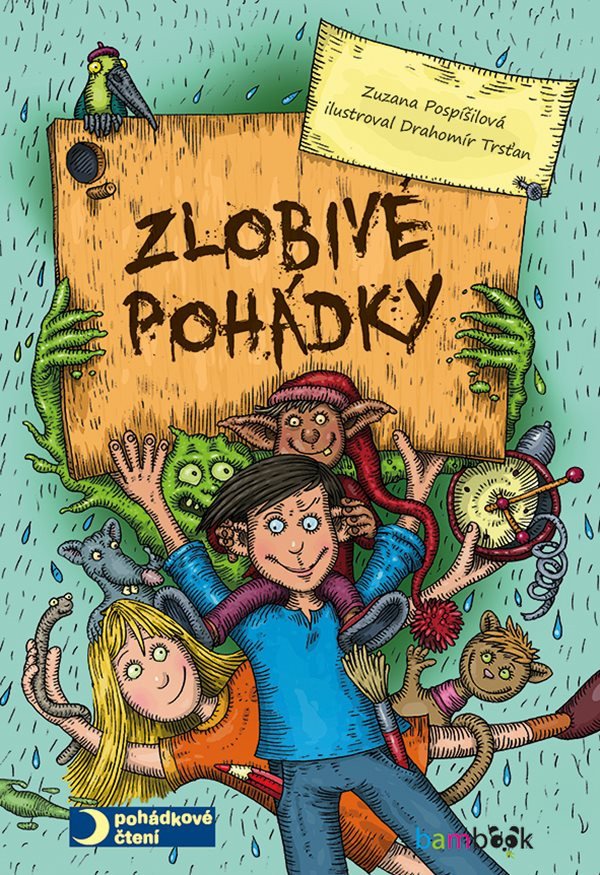 Zlobivé pohádky – Pospíšilová Zuzana