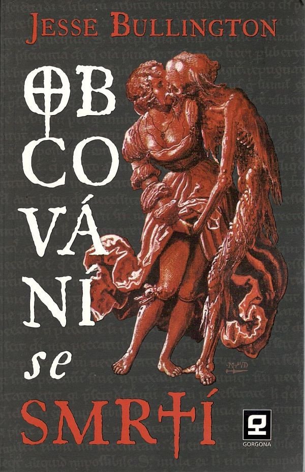 Obcování se smrtí – Bullington Jesse